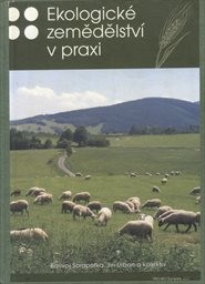 Ekologické zemědělství v praxi