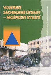 Vojenské záchranné útvary - možnosti využití