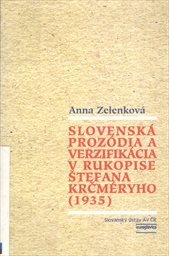 Slovenská prozódia a verzifikácia v rukopise Štefana Krčméryho (1935)