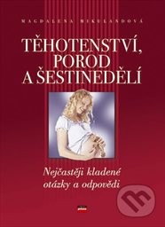 Těhotenství, porod a šestinedělí