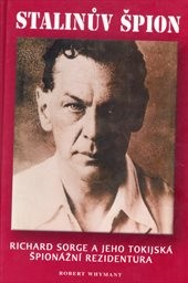 Richard Sorge a jeho tokijská špionážní rezidentura