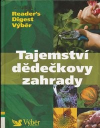 Tajemstv&iacute; dědečkovy zahrady