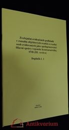 Zveřejnění evidenčních podkladů v rozsahu objektových svazků a svazků osob evidovaných jako spolupracovníci Hlavní správy vojenské kontrarozvědky SNB (III. správa)