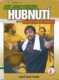 Jak jsem potkal hubnutí