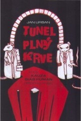 Tunel plný krve aneb Kauza Diag Human