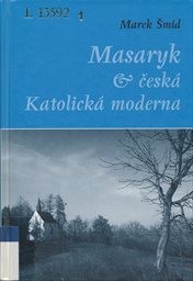 Masaryk a česká Katolická moderna