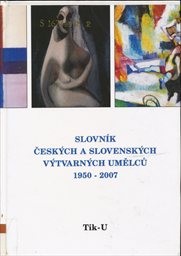 Slovník českých a slovenských výtvarných umělců
                        ([Díl] 18,)
                    