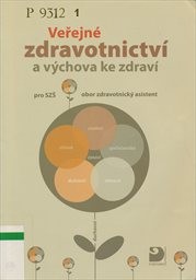 Veřejné zdravotnictví a výchova ke zdraví