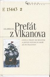 Cesta z Prahy do Benátek a odtud potom po moři až do Palestiny