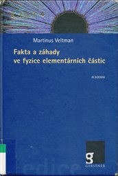 Fakta a záhady ve fyzice elementárních částic