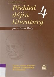 Přehled dějin literatury pro středn&iacute; školy
                        (4,)
                    