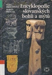 Encyklopedie slovansk&yacute;ch bohů a m&yacute;tů