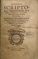 Hegesippi scriptoris gravissimi de bello Ivdaico, et vrbis Hierosolymitanae excidio
                        (libri quinq[ue])
                    