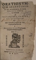 Orationvm, qvae argentinensi in academia, exerciti cavsa scripta ac recitatae ab illustribus, generosis, nobilibvs & alijs
                        (Pars I)
                    