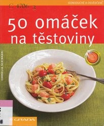 50 om&aacute;ček na těstoviny