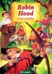 Robin Hood a jiné příběhy