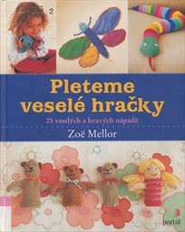 Pleteme veselé hračky