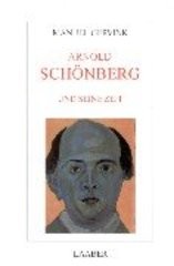 Arnold Schönberg und seine Zeit