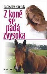 Z koně se padá zvysoka