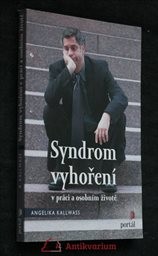 Syndrom vyhoření v práci a v osobním životě