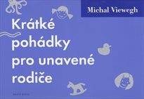 Krátké pohádky pro unavené rodiče