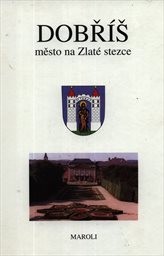 Dobříš - město na Zlaté stezce