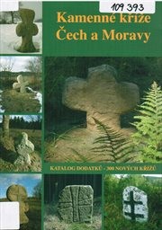 Kamenné kříže Čech a Moravy