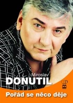 Pořád se něco děje
