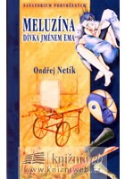 Meluzína, dívka jménem Ema