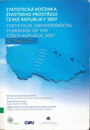 Statistick&aacute; ročenka životn&iacute;ho prostřed&iacute; Česk&eacute; republiky 2007