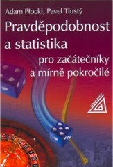 Pravděpodobnost a statistika pro začátečníky a mírně pokročilé