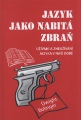 Jazyk jako nabitá zbraň
