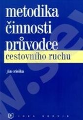 Metodika činnosti průvodce cestovního ruchu