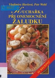 Kuchařka při onemocnění žaludku a dvanáctníku