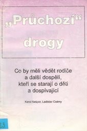 "Průchozí" drogy
