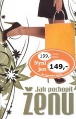 Jak pochopit ženu