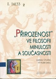 "Přirozenost" ve filosofii minulosti a současnosti