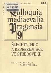 Šlechta, moc a reprezentace ve středověku