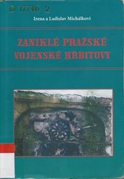 Zaniklé pražské vojenské hřbitovy