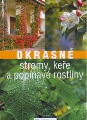 Okrasné stromy, keře a popínavé rostliny