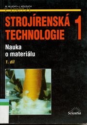 Strojírenská technologie 1
(Díl 1,)