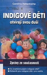 Indigové děti otevírají svou duši