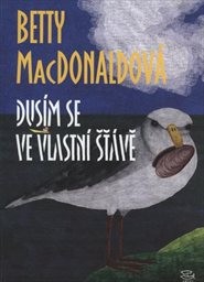 Dusím se ve vlastní šťávě