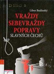 Vraždy, sebevraždy, popravy slavných Čechů