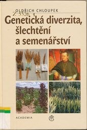 Genetická diverzita, šlechtění a semenářství