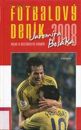 Fotbalov&yacute; den&iacute;k Jarom&iacute;ra Bos&aacute;ka 2008