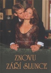 Znovu září slunce