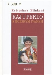 Ráj i peklo s božským Ivanem