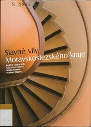 Slavn&eacute; vily Moravskoslezsk&eacute;ho kraje