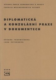 Diplomatická a konzulární praxe v dokumentech